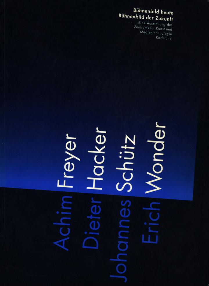 Bühnenbild heute, Bühnenbild der Zukunft / Stage Design Now, Stage Design of the Future Bühnenbild heute, Bühnenbild der Zukunft / Stage Design Now, Stage Design of the Future