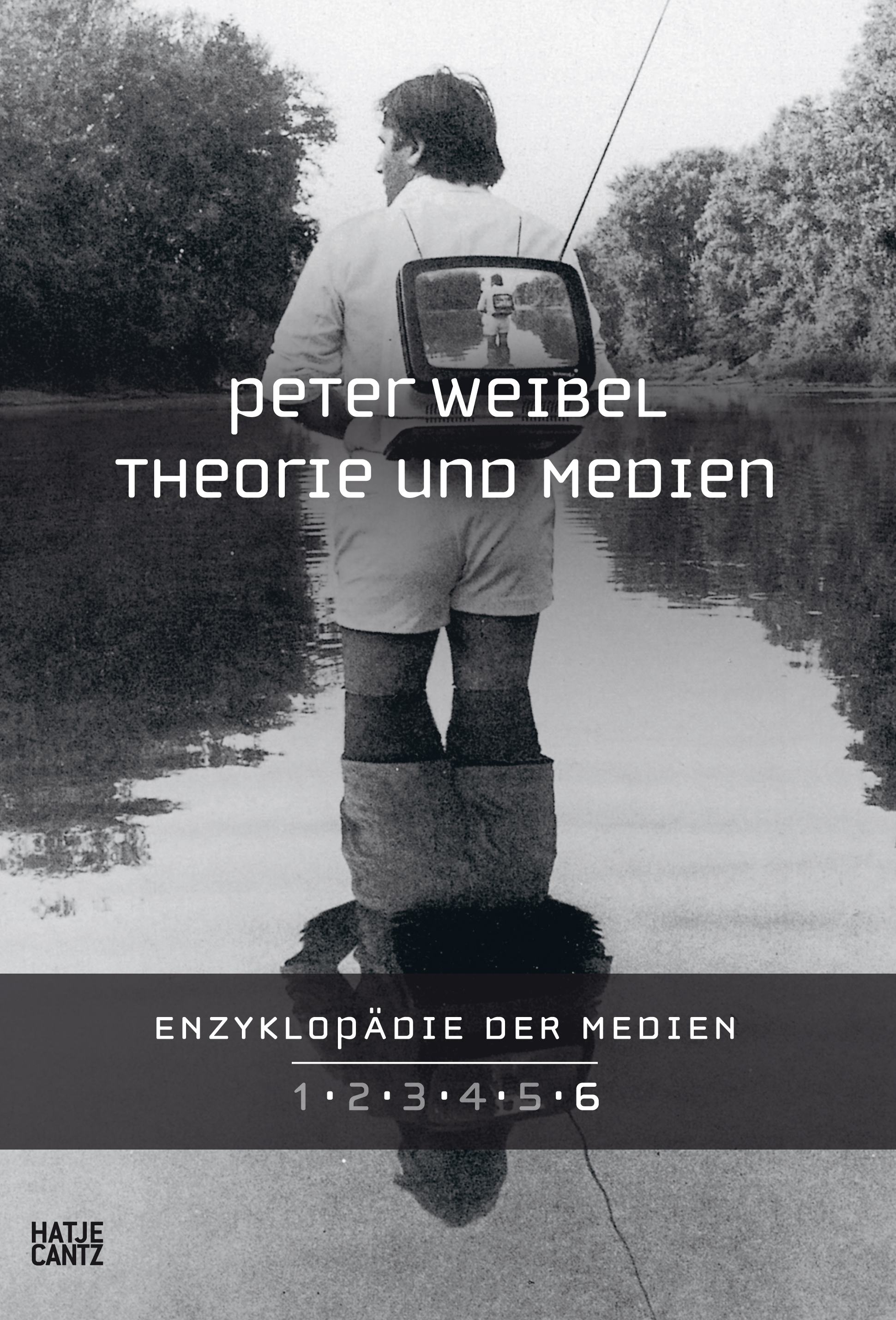 Enzyklopädie der Medien 6. Theorie und Medien Enzyklopädie der Medien 6. Theorie und Medien