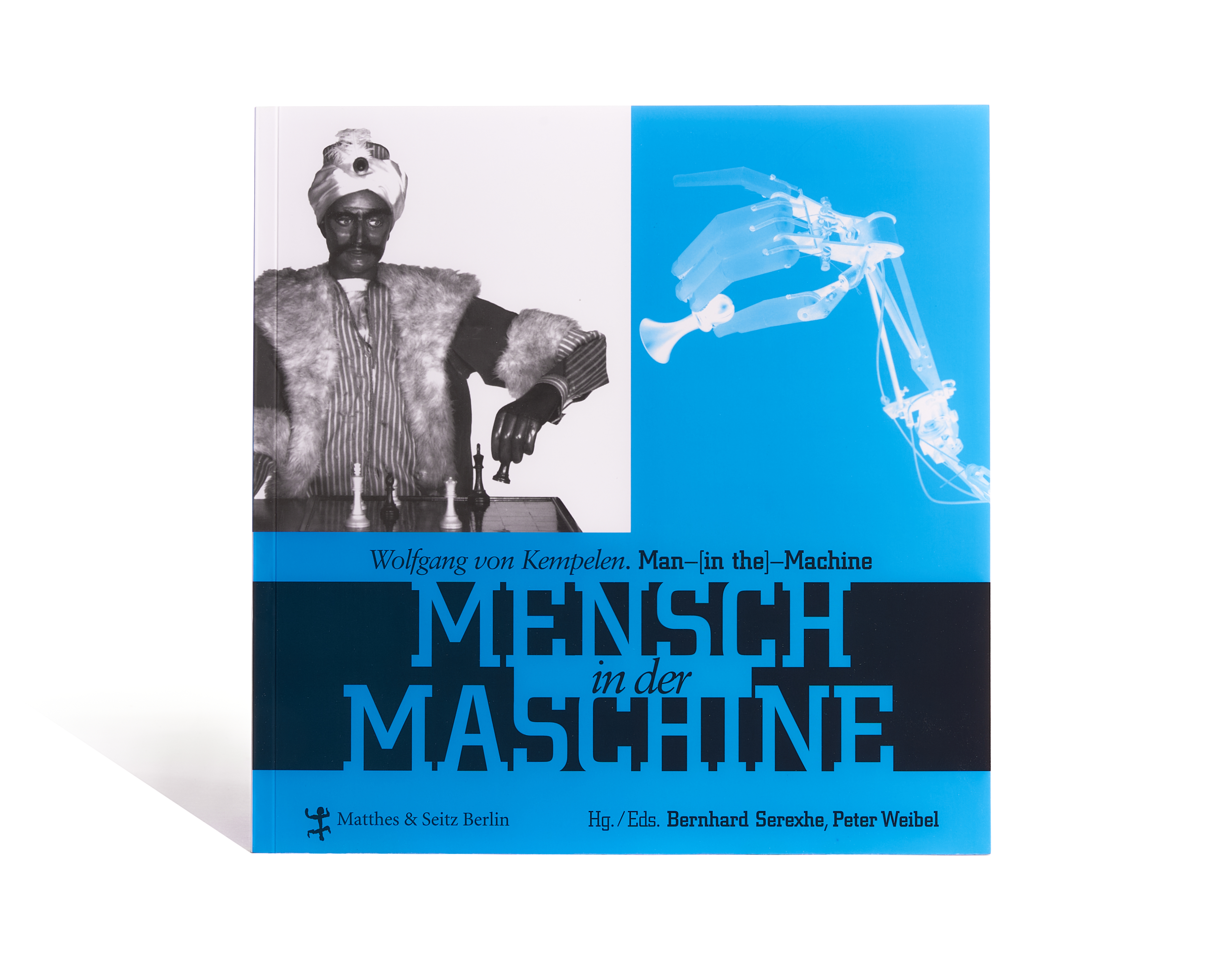 Wolfgang von Kempelen. Mensch in der Maschine / Man in the Machine Wolfgang von Kempelen. Mensch in der Maschine / Man in the Machine