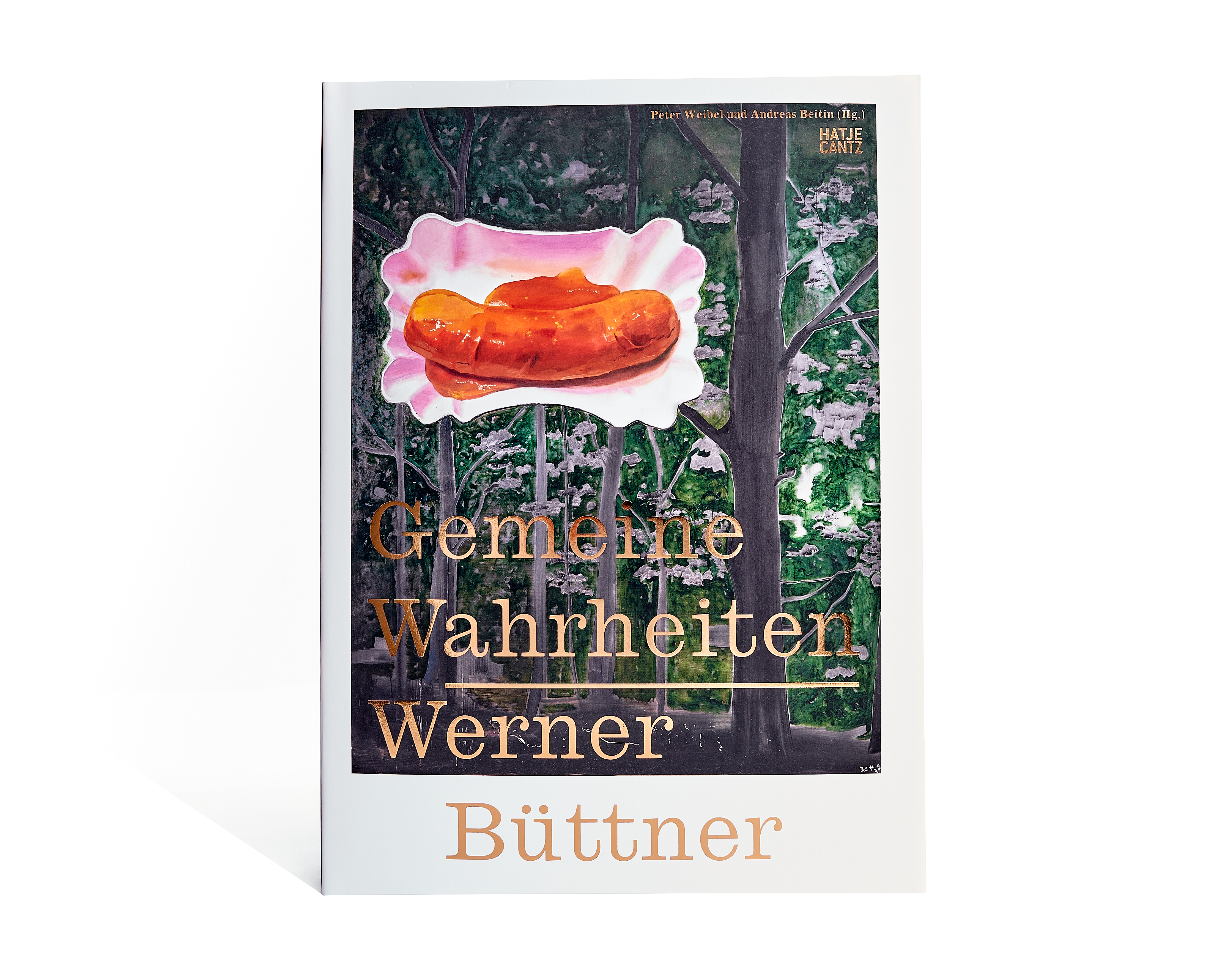 Werner Büttner: Gemeine Wahrheiten Werner Büttner: Gemeine Wahrheiten