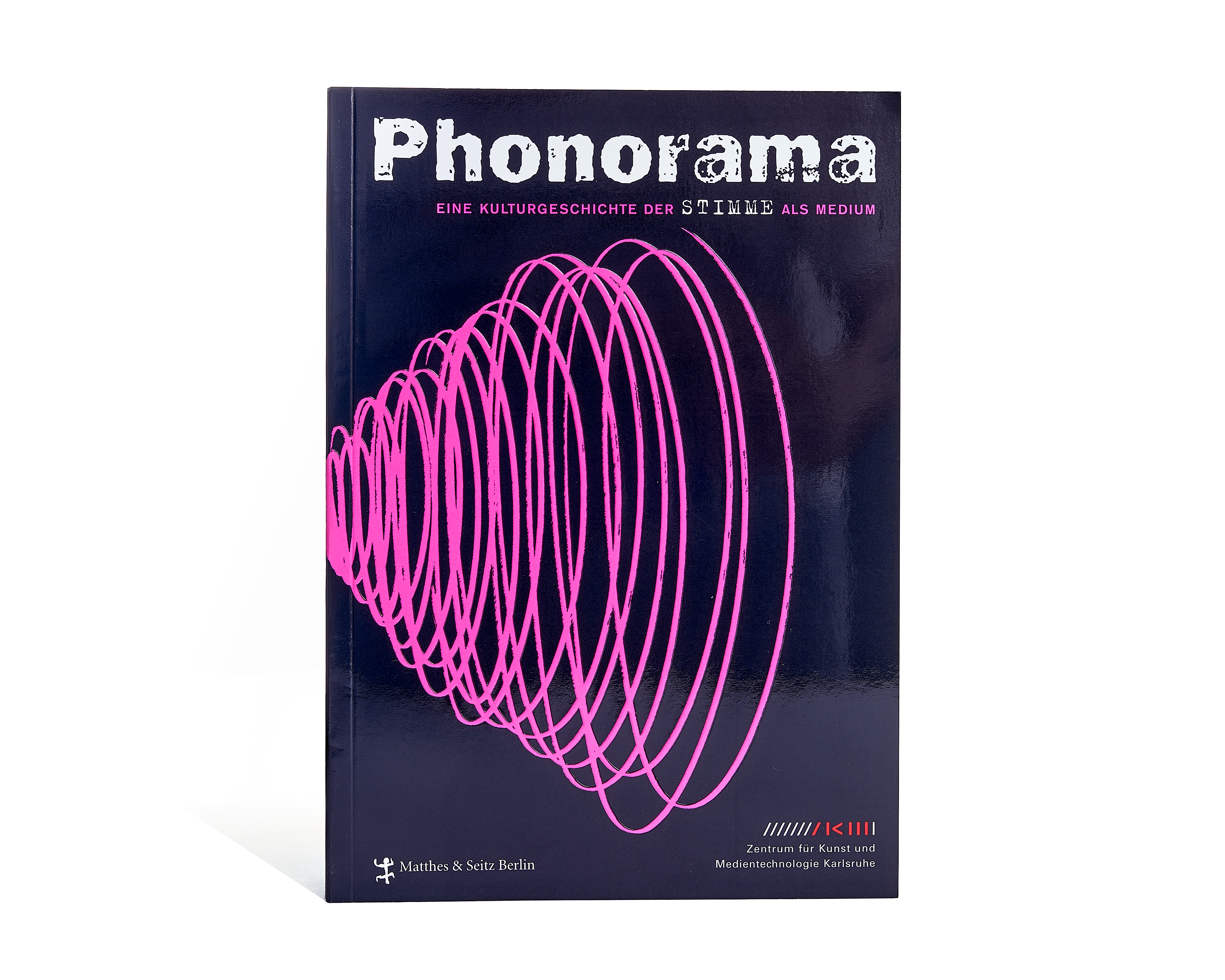 Phonorama. Eine Kulturgeschichte der Stimme als Medium