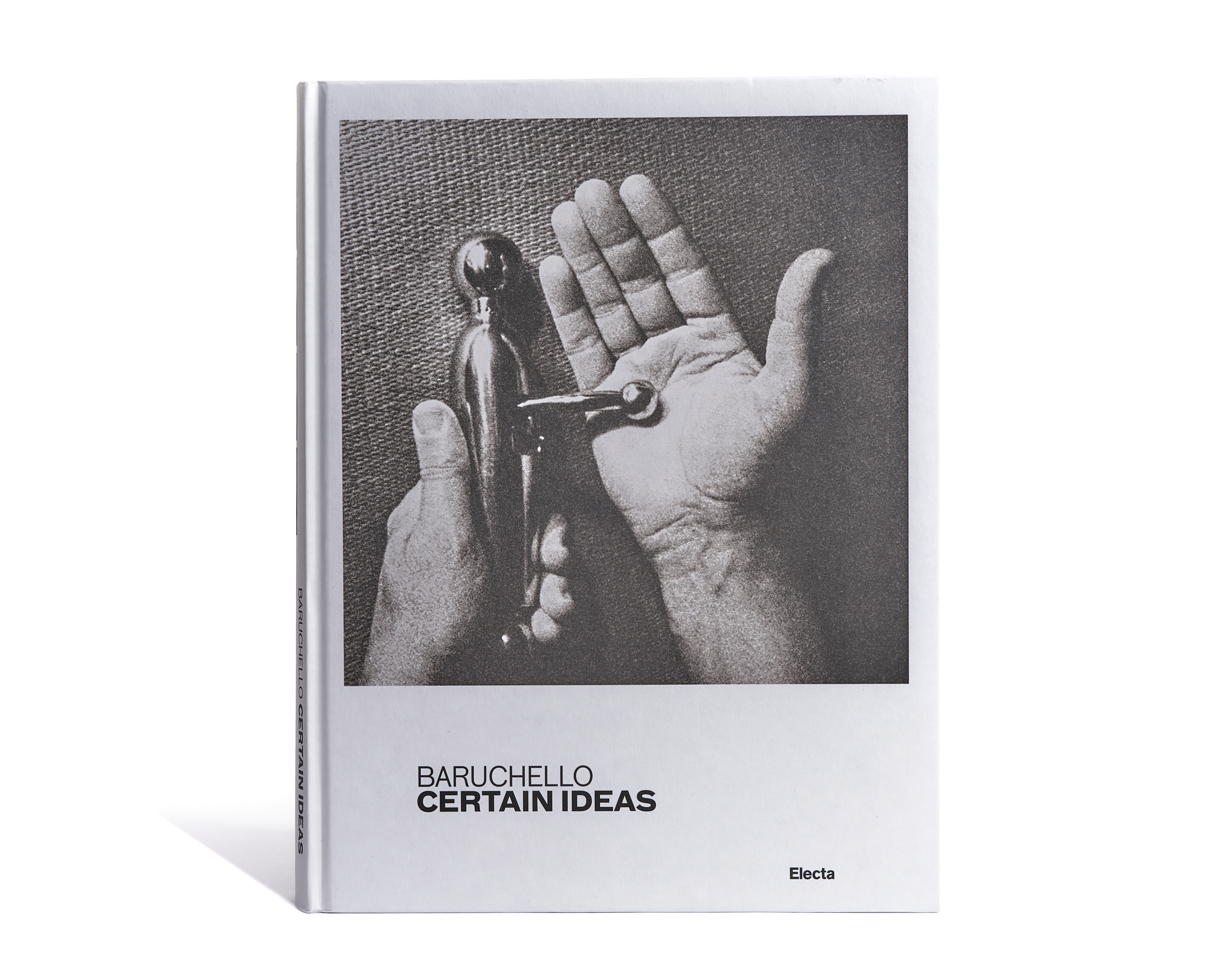 Baruchello: Certain Ideas Baruchello: Certain Ideas