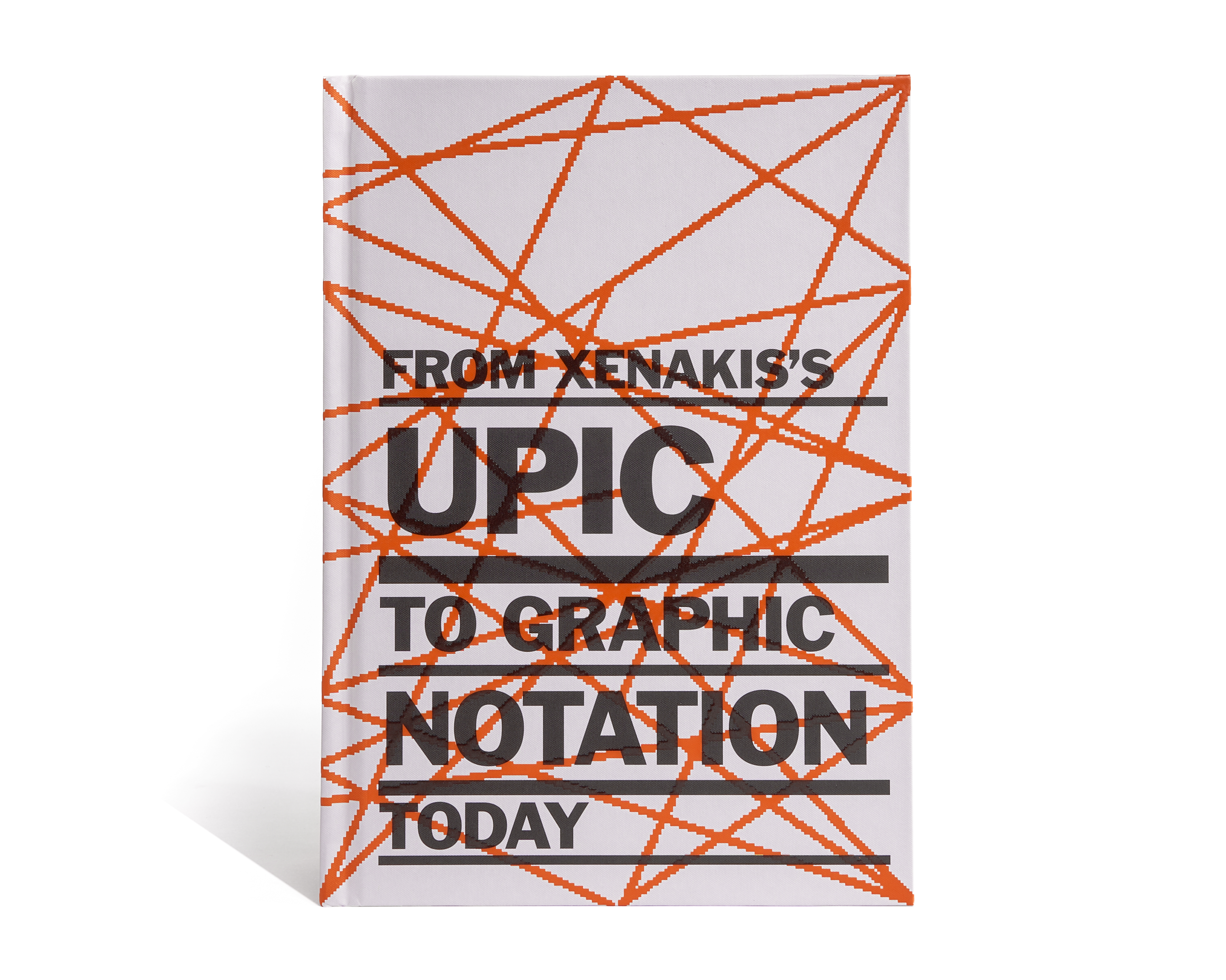 From Xenakis's UPIC to Graphic Notation Today From Xenakis's UPIC to Graphic Notation Today