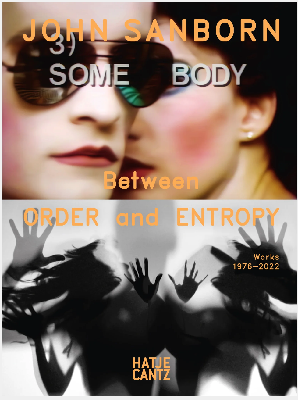 John Sanborn: Between Order and Entropy John Sanborn: Between Order and Entropy