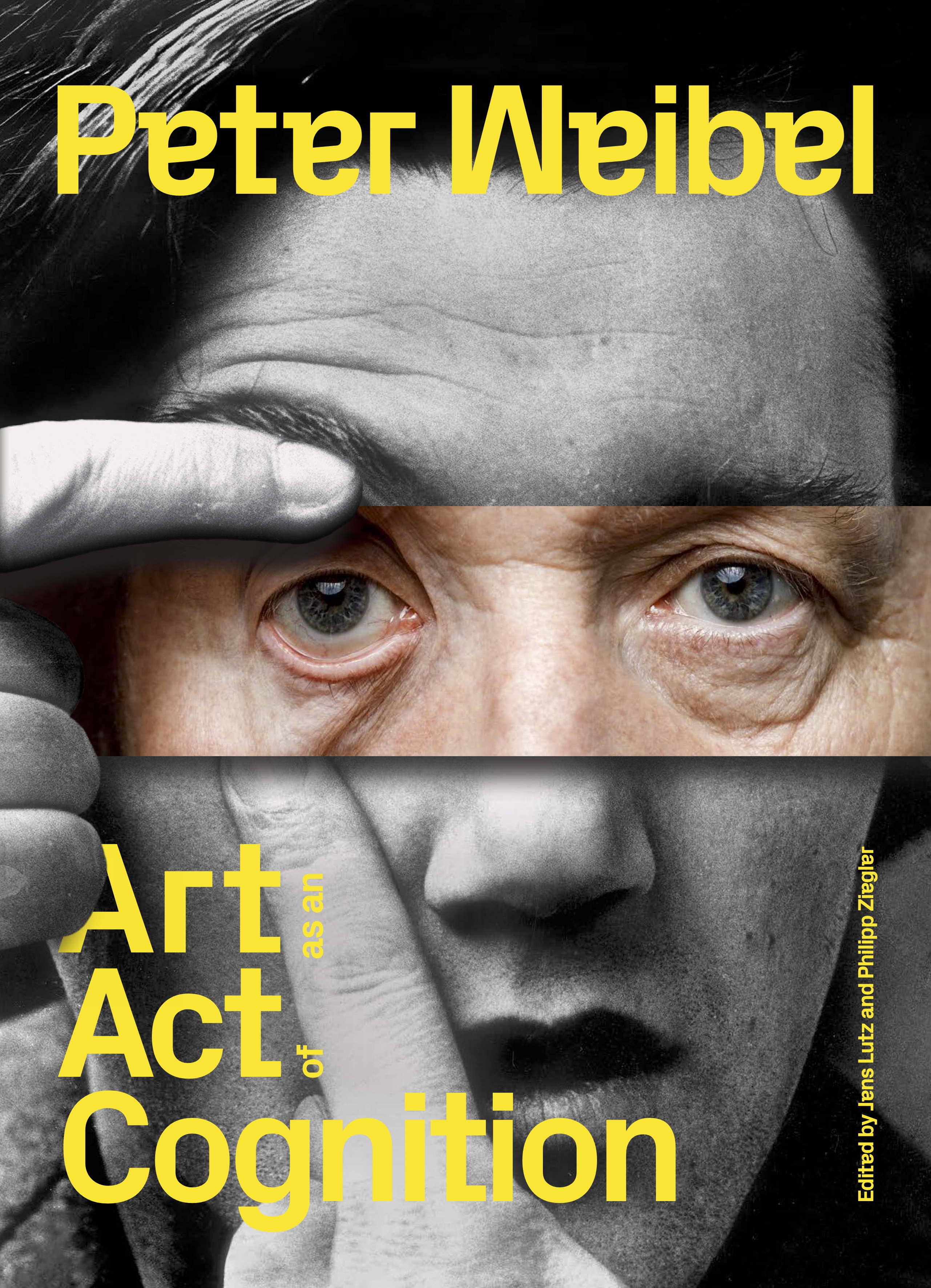 Peter Weibel: Art as an Act of Cognition Peter Weibel: Art as an Act of Cognition