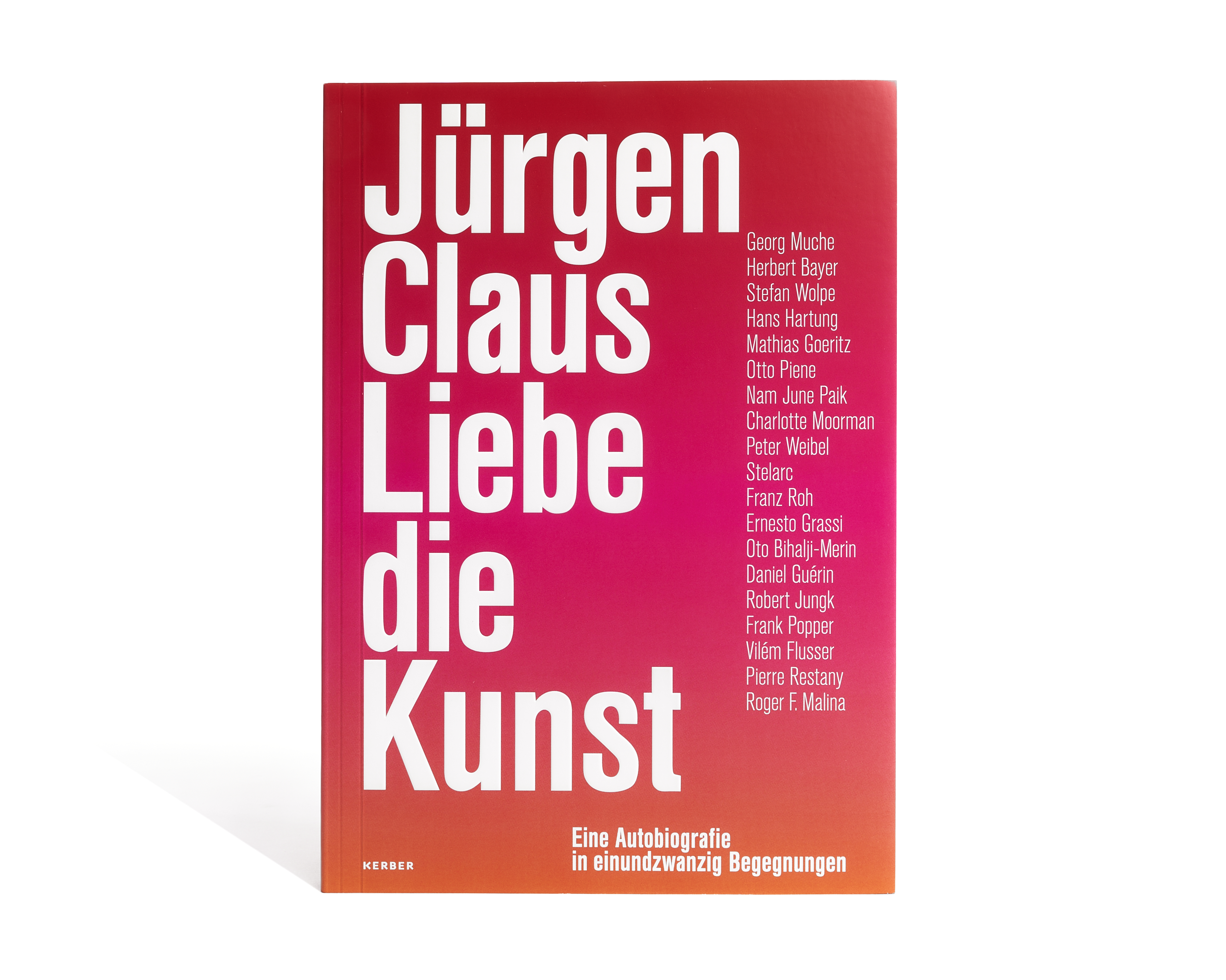 Jürgen Claus: Liebe die Kunst