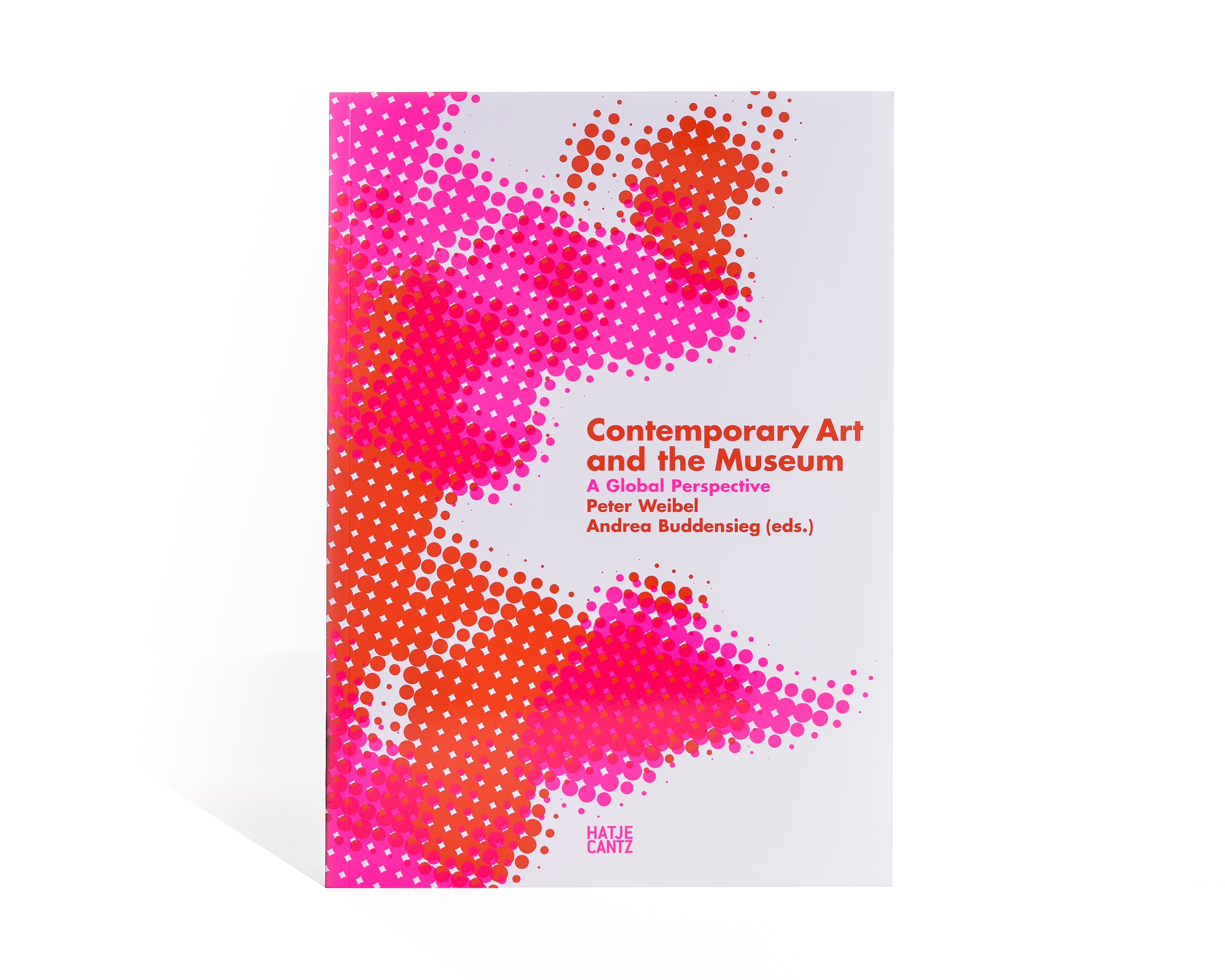 Contemporary Art and the Museum Contemporary Art and the Museum