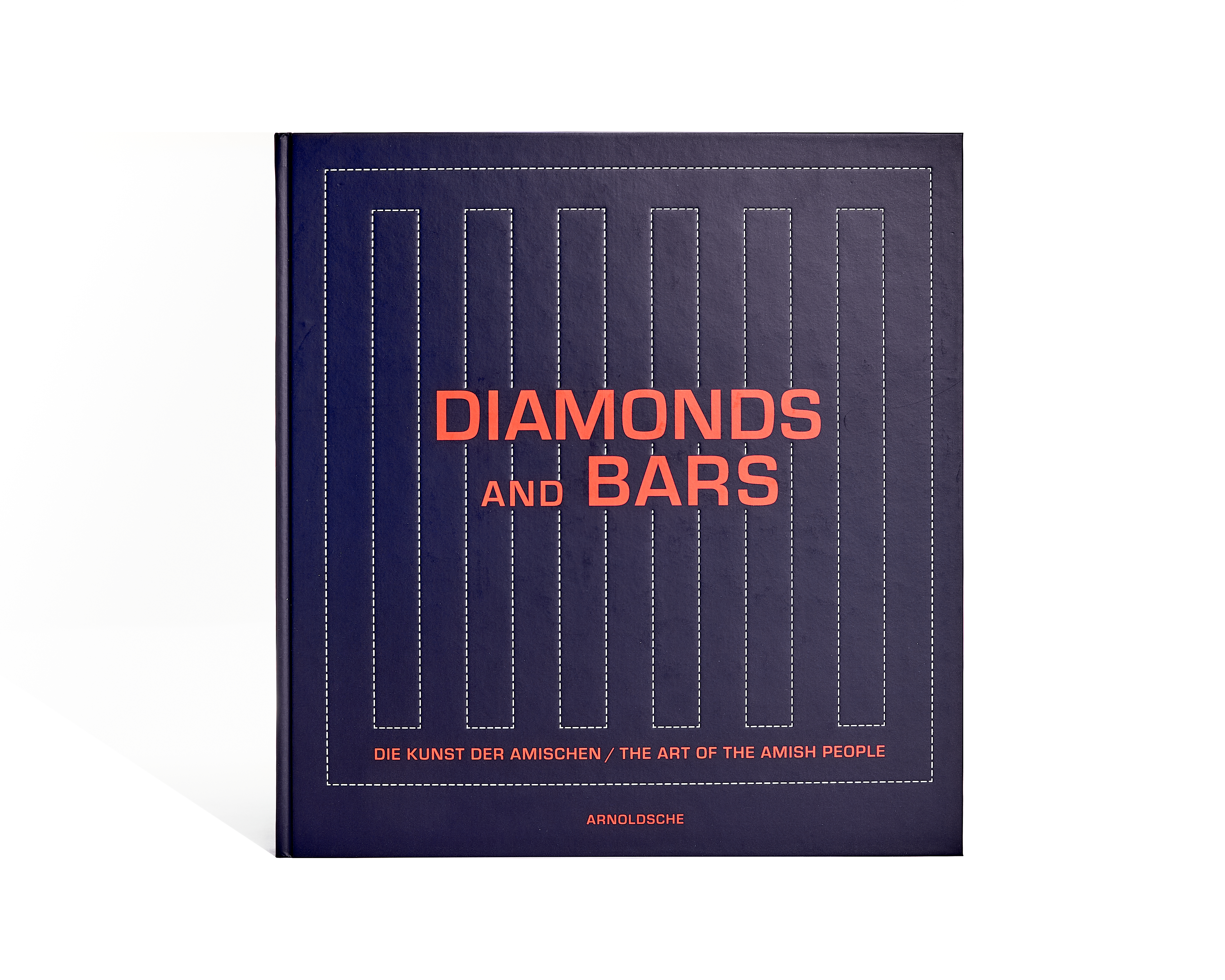 Diamonds and Bars. Die Kunst der Amischen / The Art of the Amish People Diamonds and Bars. Die Kunst der Amischen / The Art of the Amish People